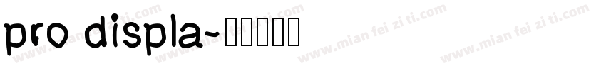 pro displa字体转换